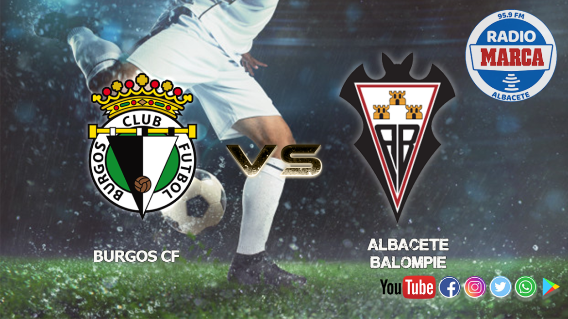 Previa Burgos CF vs Albacete Balompié | Más difícil todavía