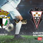 Burgos CF vs Albacete Balompié