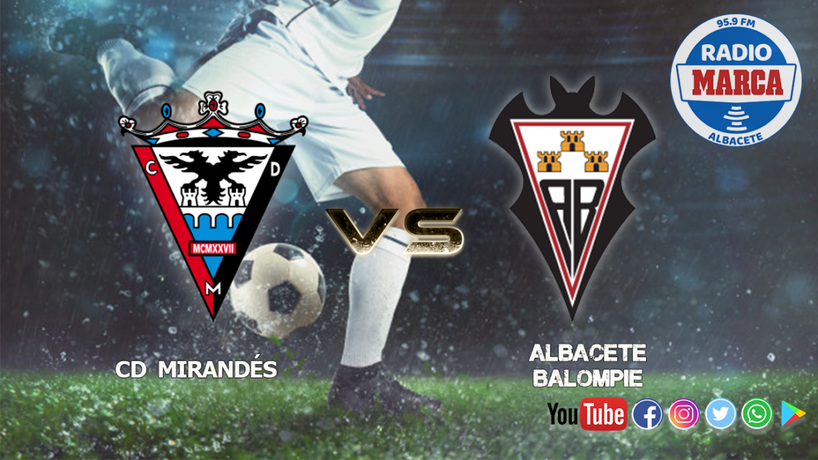 Previa CD Mirandés vs Albacete Balompié | La mirada del tigre