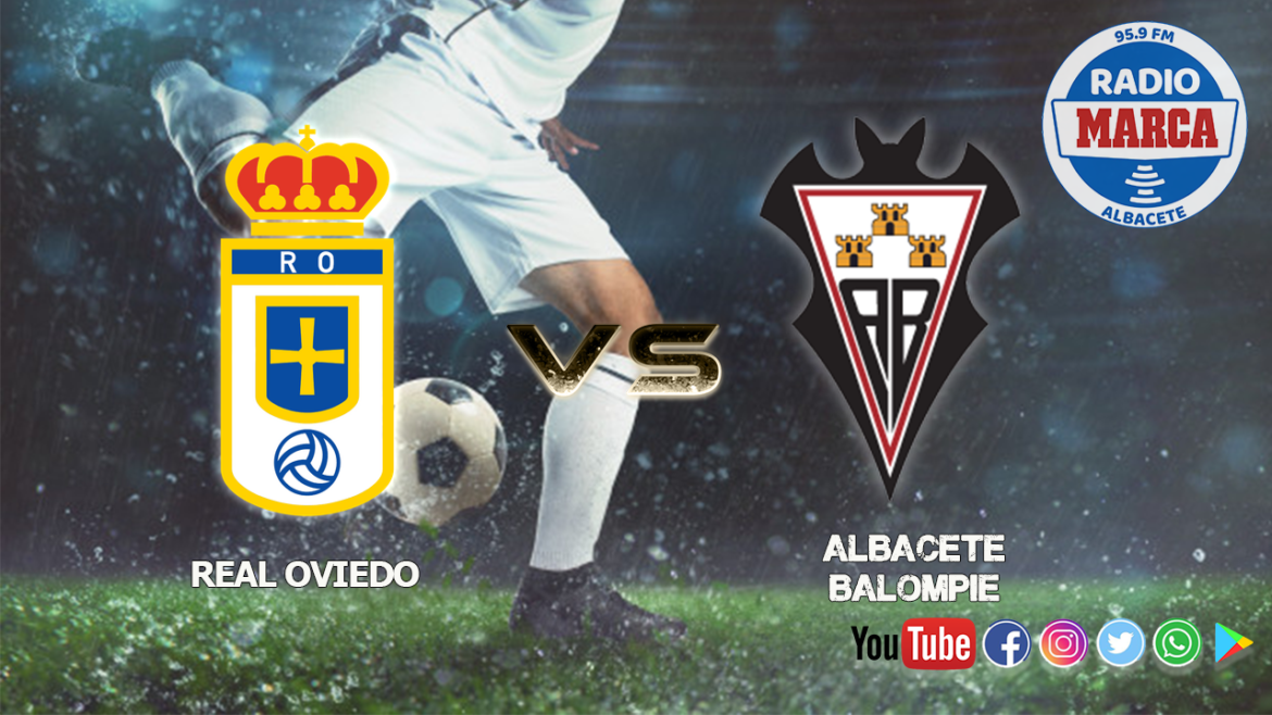 Previa Real Oviedo vs Albacete Balompié | ¡Abróchense los cinturones!
