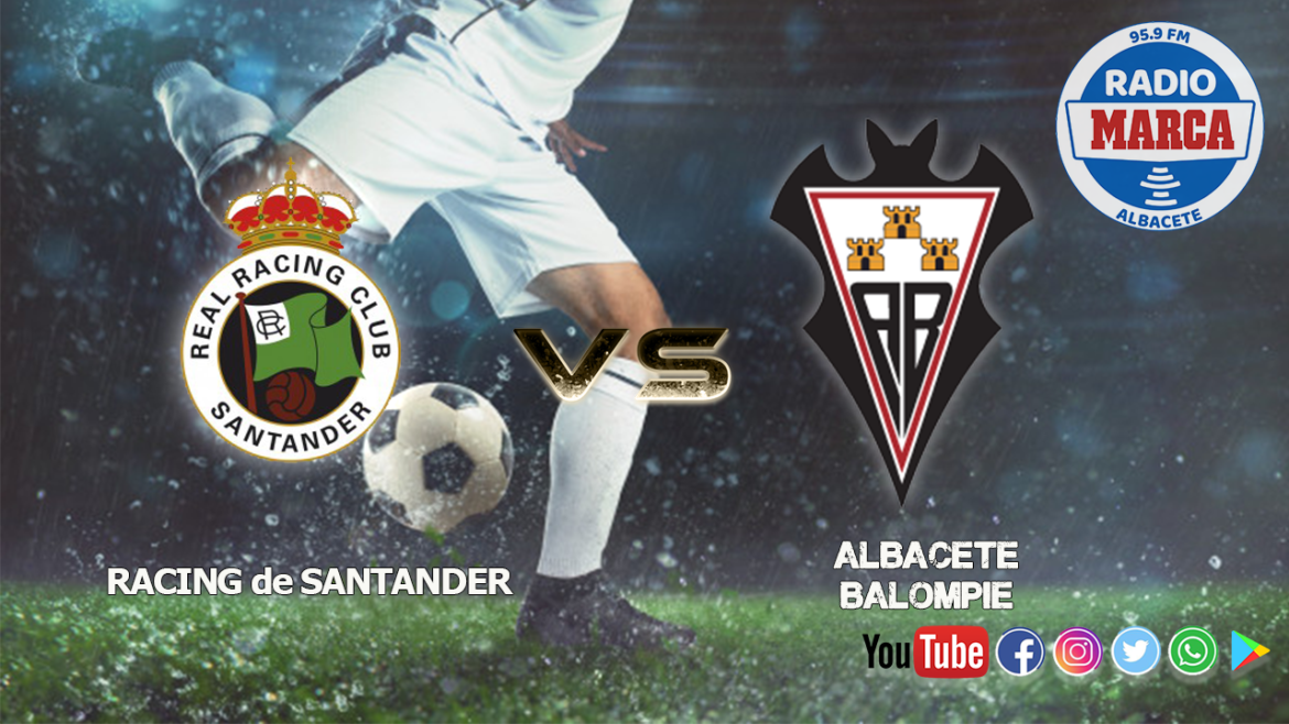 Previa Racing de Santander vs Albacete Balompié | Volver a ganar, seguir disfrutando