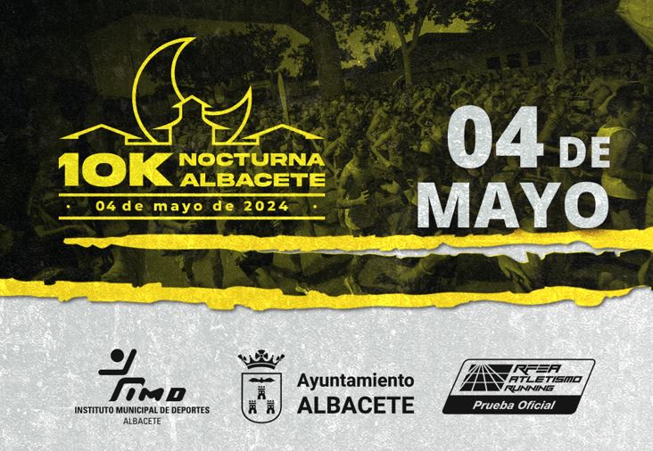 Se abre el plazo para inscribirse en la 10K Nocturna Albacete 2024