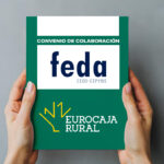 Eurocaja Rural incorpora su Plan Pro Autónomos al convenio de colaboración con FEDA