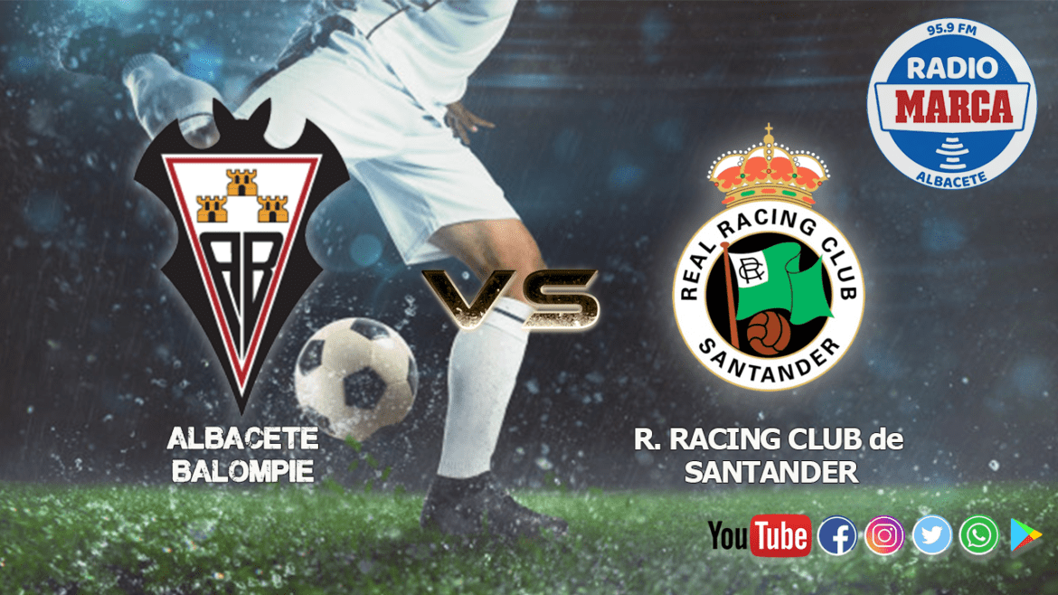 Previa Albacete Balompié - Racing de Santander |  A por una segunda vuelta ilusionante