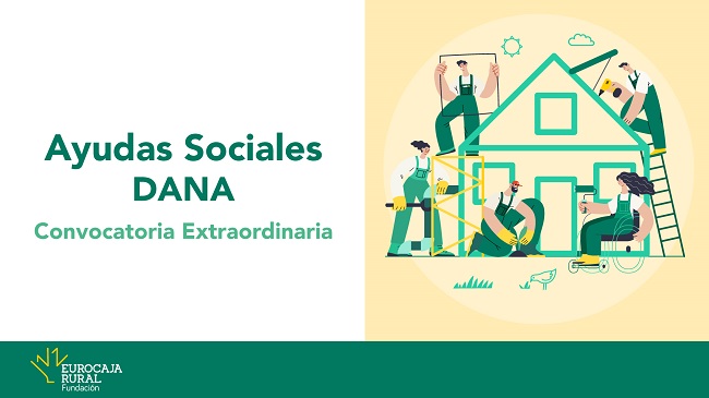 Fundación Eurocaja Rural lanza una convocatoria extraordinaria de 'Ayudas Sociales DANA'