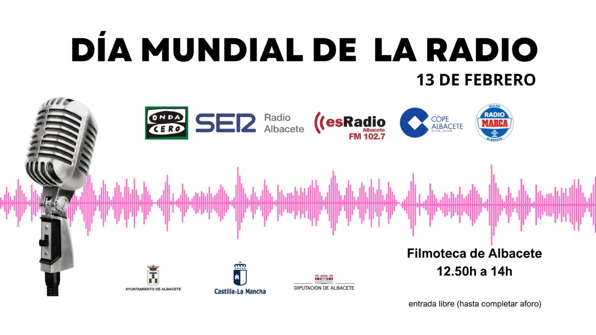 <strong>Las emisoras de radio de Albacete se unen para celebrar el Día Mundial de la Radio con un programa especial en la Filmoteca Municipal</strong>