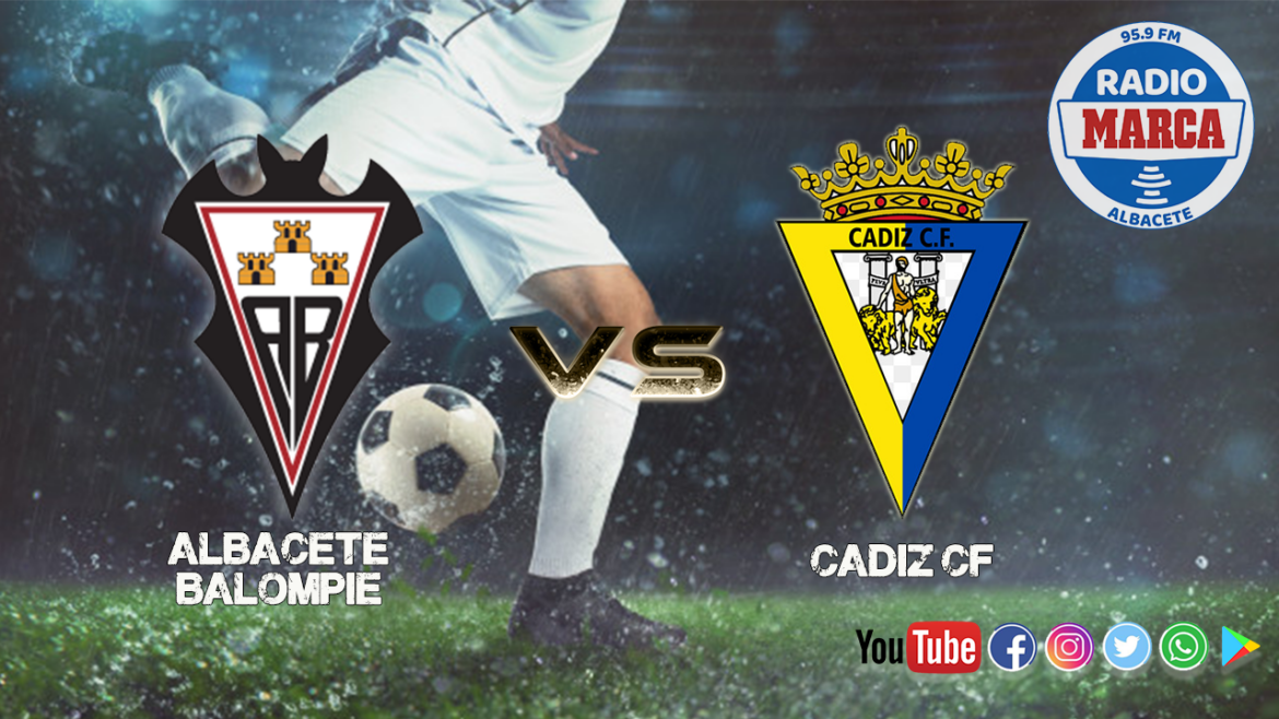 Previa Albacete Balompié - Cádiz CF | Ganar para salir del lio