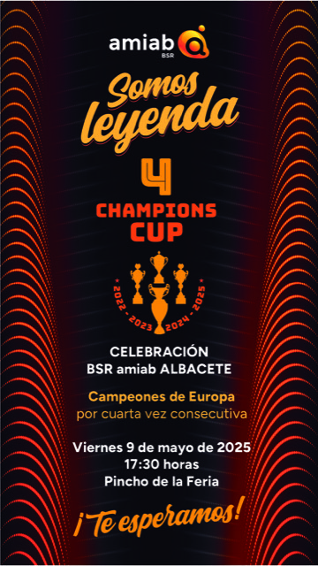<strong>El BSR amiab Albacete invita a la afición a celebrar su histórica cuarta Champions Cup</strong>