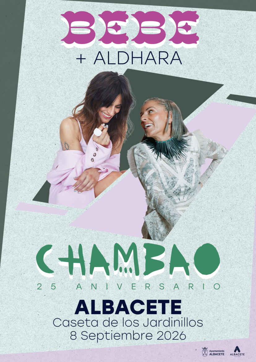 BEBE Y CHAMBAO EN LA FERIA DE ALBACETE 2026